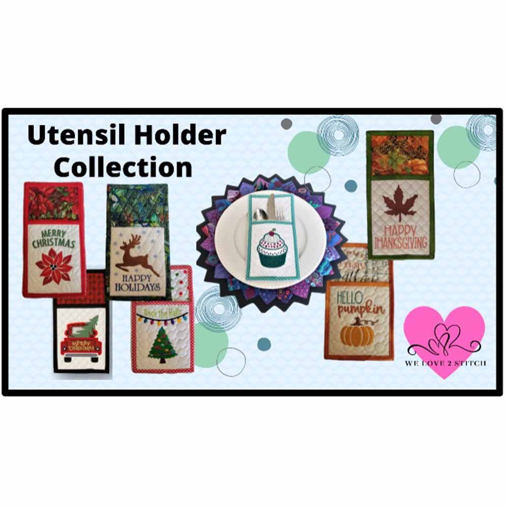 Utensil Holder Collection We Love 2 Stitch Embroidery Design Colle Keepsake Quilting