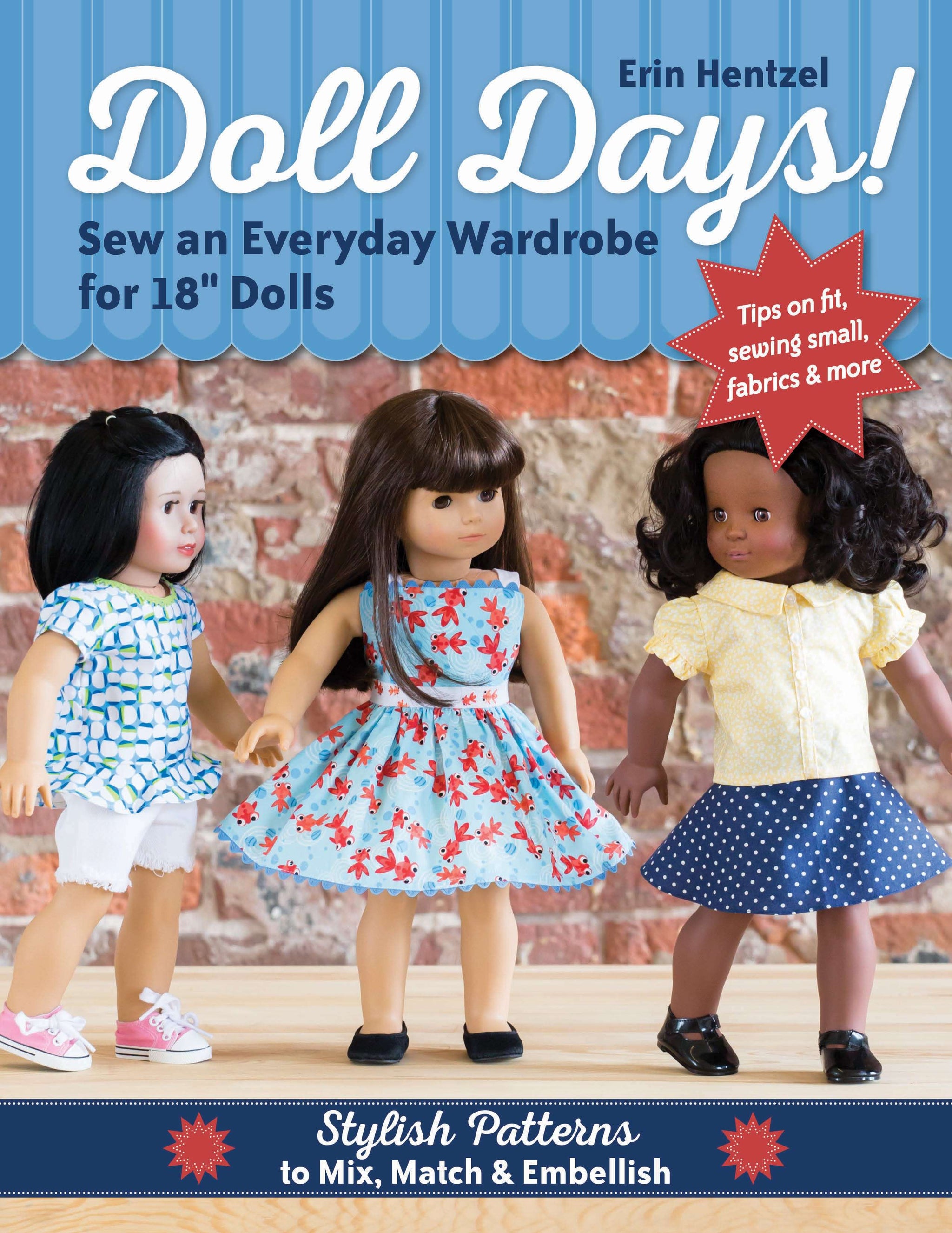 Doll Days! Sew an Everyday Wardrobe for 18 Dolls – Keepsake Quilting